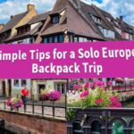 8 Simple Tips for a Solo European Backpack Trip [https://gadingcity.com/8-simple-tips-for-a-solo-european-backpacking-trip/]